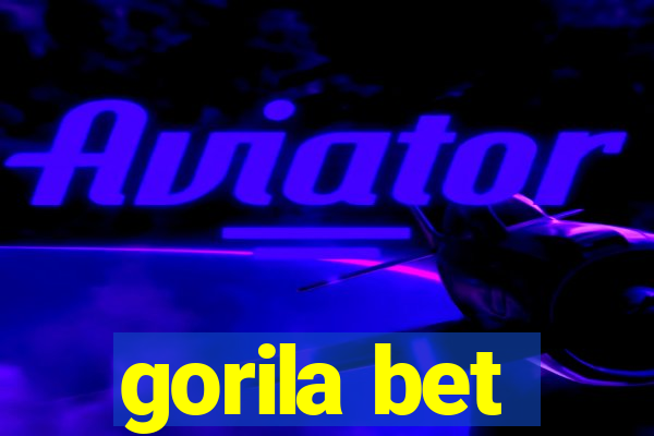 gorila bet